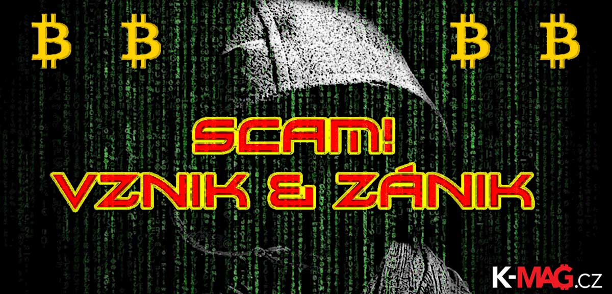 scam, vznik, zanik