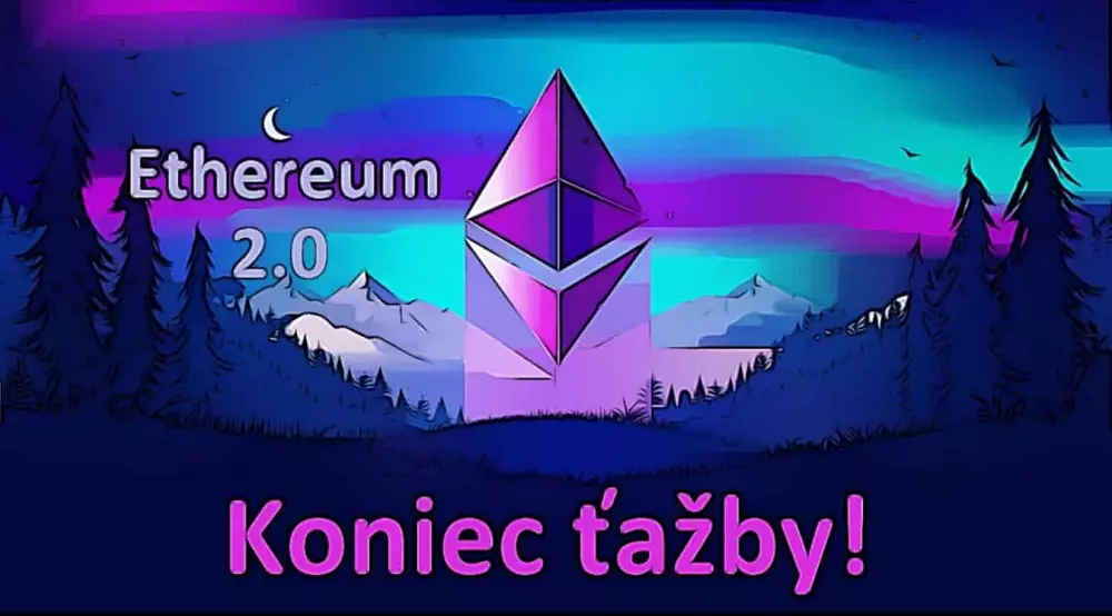 Ethereum 2.0 a koniec ťažby