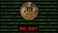 Môže Bitcoin spadnúť na nulu?
