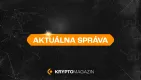 Aktuálna správa na Kryptomagazíne
