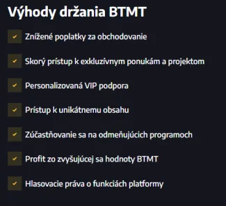 Výhody držania BTMT