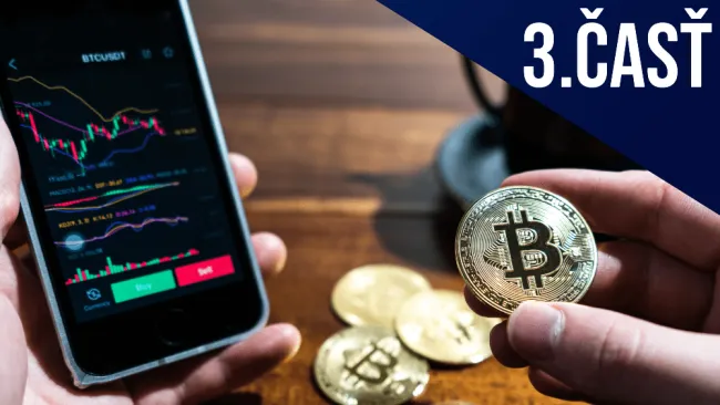 Investičný seriál pre kryptomeny tretia časť