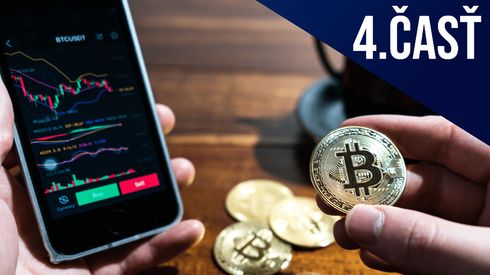 Investičný seriál pre kryptomeny štvrtá časť