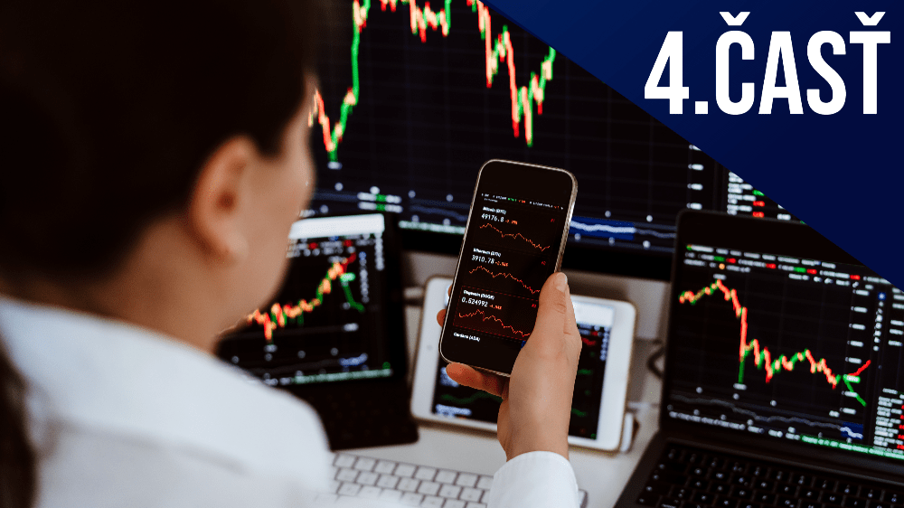 Investičný seriál štvrtá časť