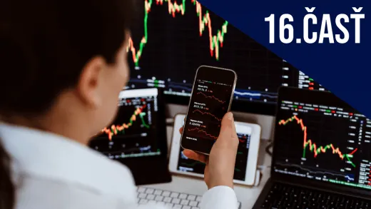Investičný seriál šesťnásta časť