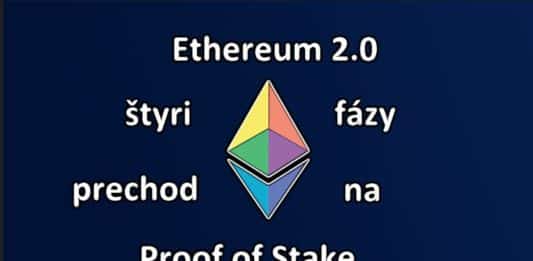 Ako bude fungovať prechod na Ethereum 2.0 a čo čakať